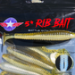 5" Rib Bait