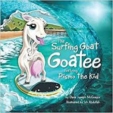 The Surfing Goat Goatee Featuring Pismo the Kid Book Signed